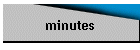 minutes